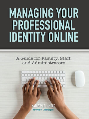 cover image of Managing Your Professional Identity Online